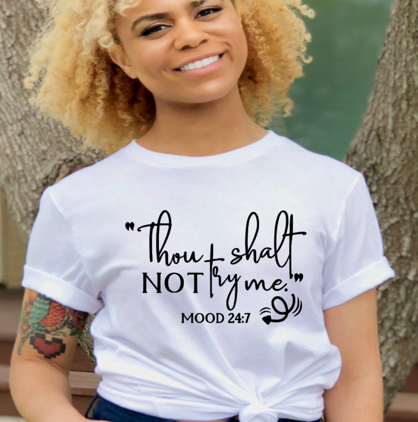 Thou Shalt Not Try Me...Mood 24:7